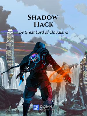 Shadow Hack Novel Updates