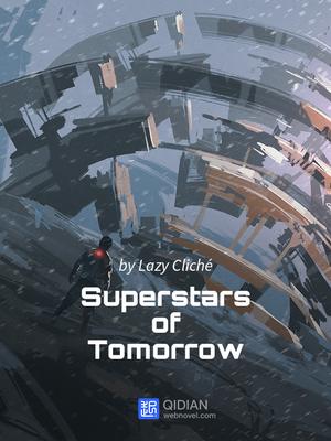 SuperStars of tomorrow web novel with slice of life elements