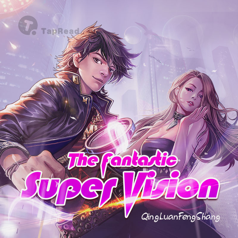 The Fantastic Super Vision - Novel Updates